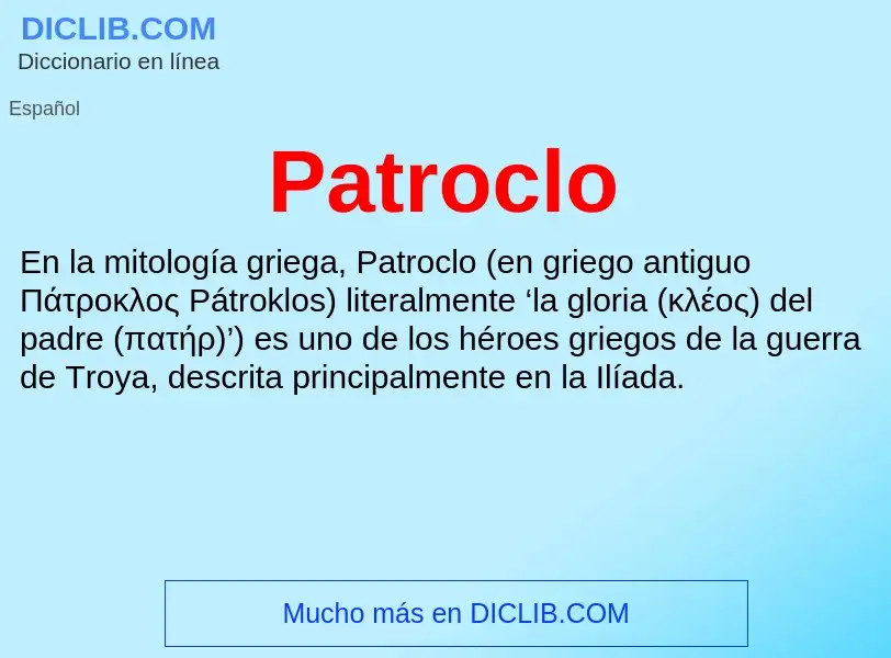 O que é Patroclo - definição, significado, conceito