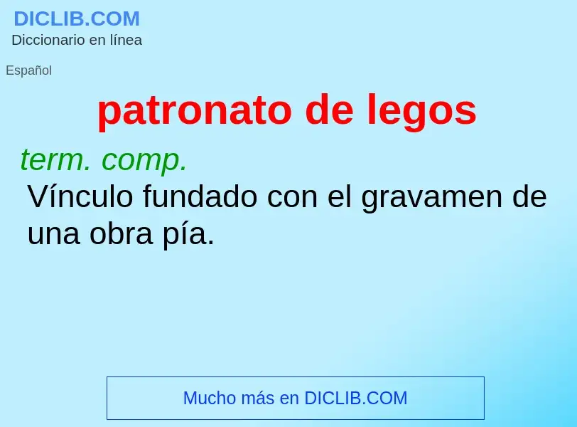 What is patronato de legos - definition