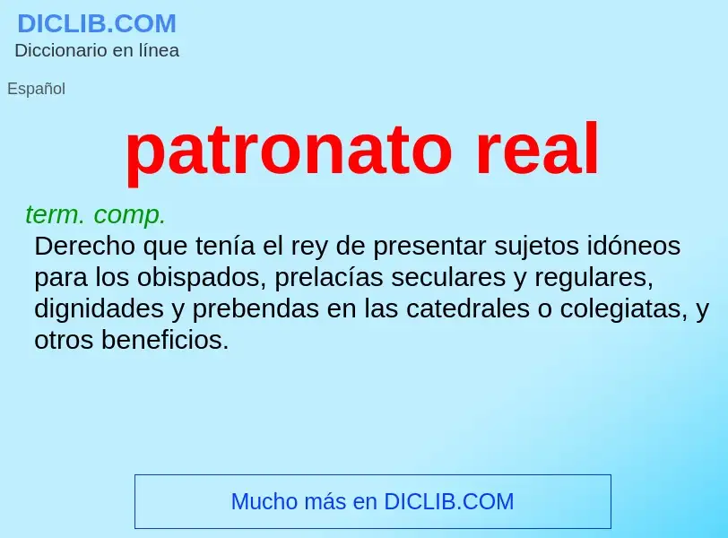 Che cos'è patronato real - definizione