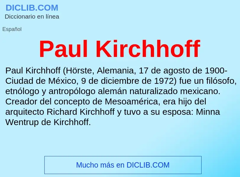 ¿Qué es Paul Kirchhoff? - significado y definición