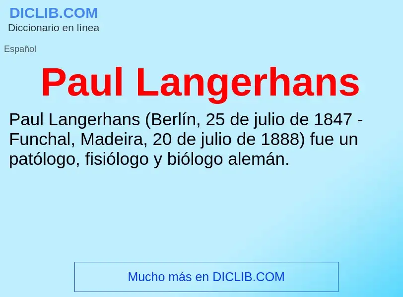 Что такое Paul Langerhans - определение