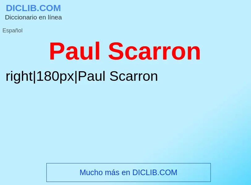 ¿Qué es Paul Scarron? - significado y definición