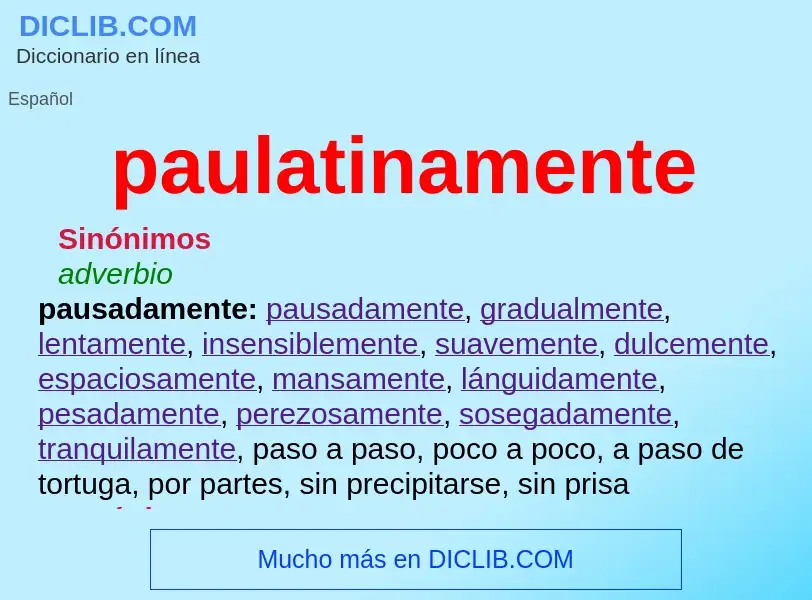 What is paulatinamente - definition