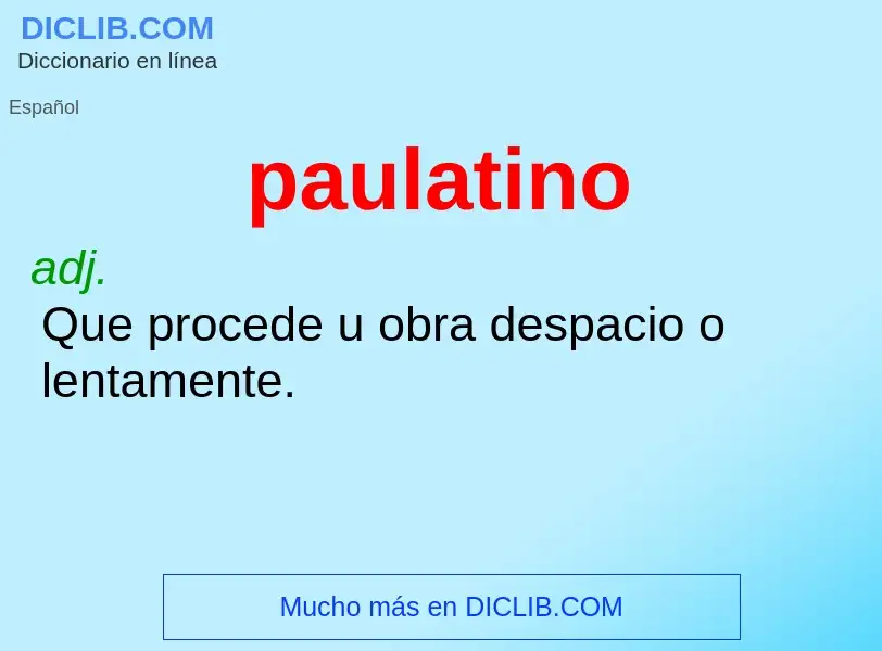 ¿Qué es paulatino? - significado y definición