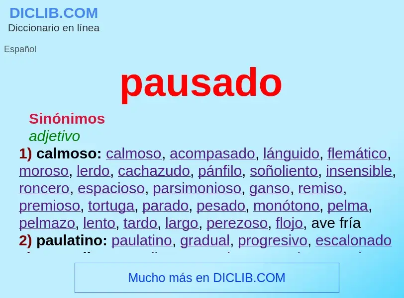 ¿Qué es pausado? - significado y definición