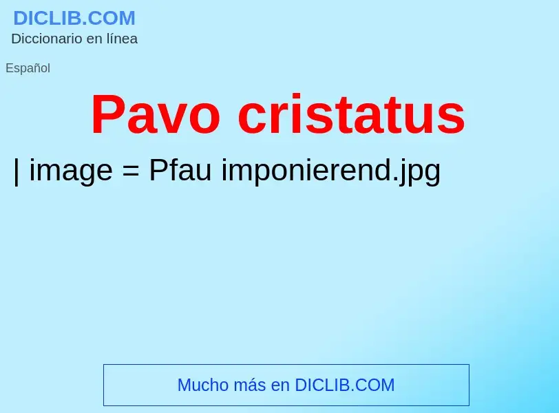 Что такое Pavo cristatus - определение