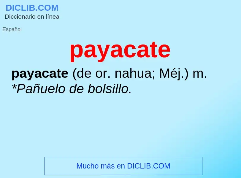 Что такое payacate - определение