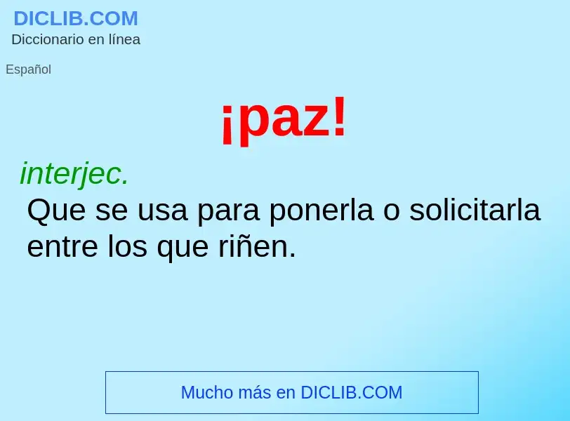Che cos'è ¡paz! - definizione