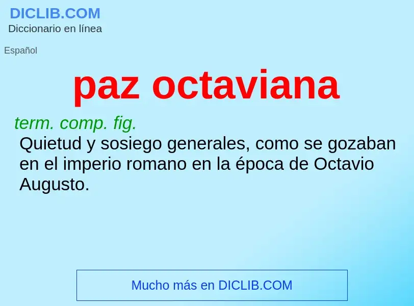 Che cos'è paz octaviana - definizione