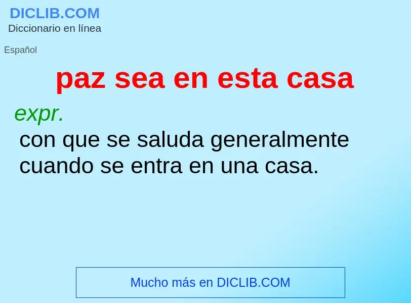 Che cos'è paz sea en esta casa - definizione