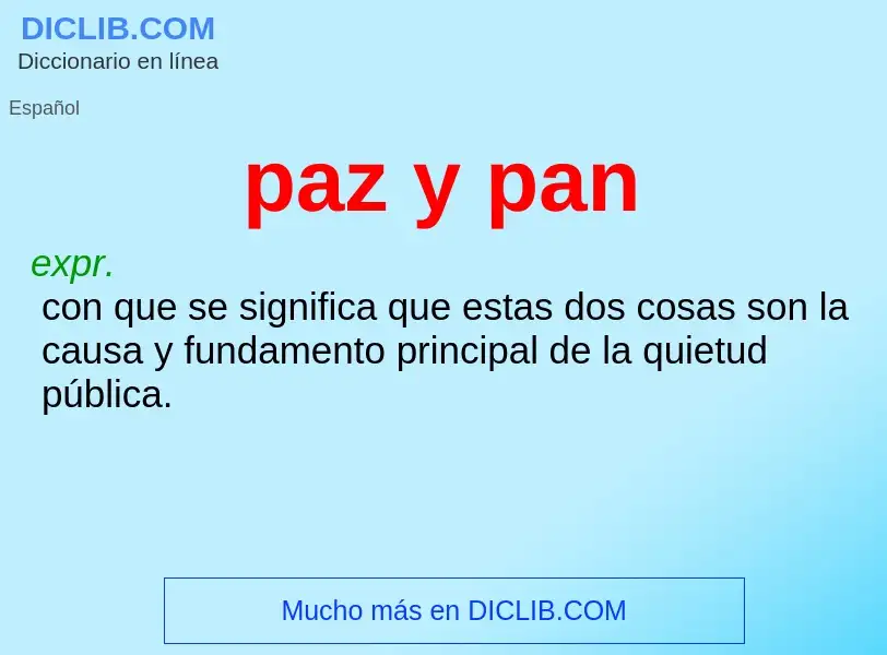 Che cos'è paz y pan - definizione