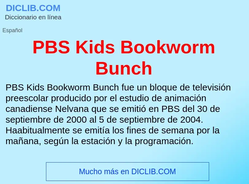 Τι είναι PBS Kids Bookworm Bunch - ορισμός