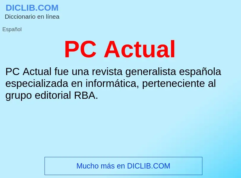 Что такое PC Actual - определение