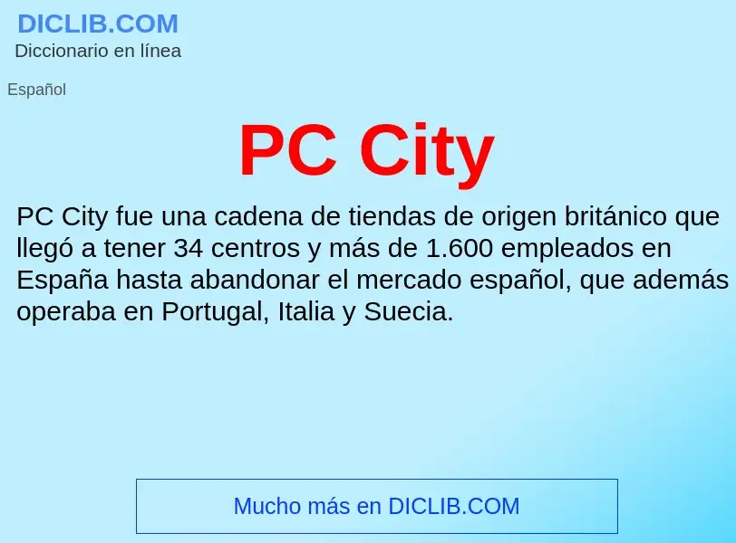 O que é PC City - definição, significado, conceito