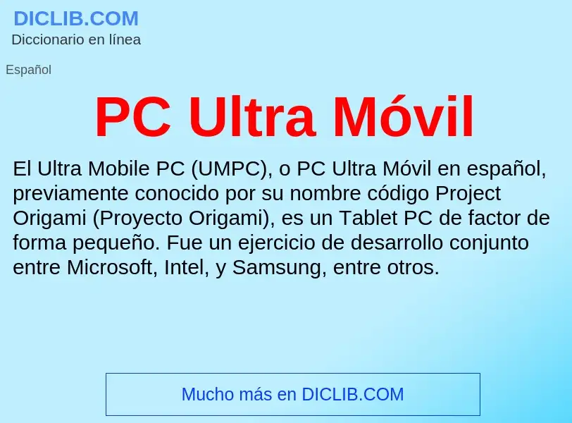 Che cos'è PC Ultra Móvil - definizione