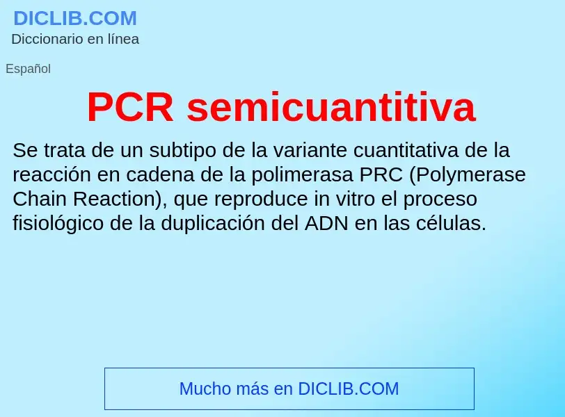 O que é PCR semicuantitiva - definição, significado, conceito