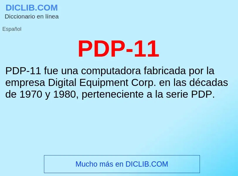 ¿Qué es PDP-11? - significado y definición