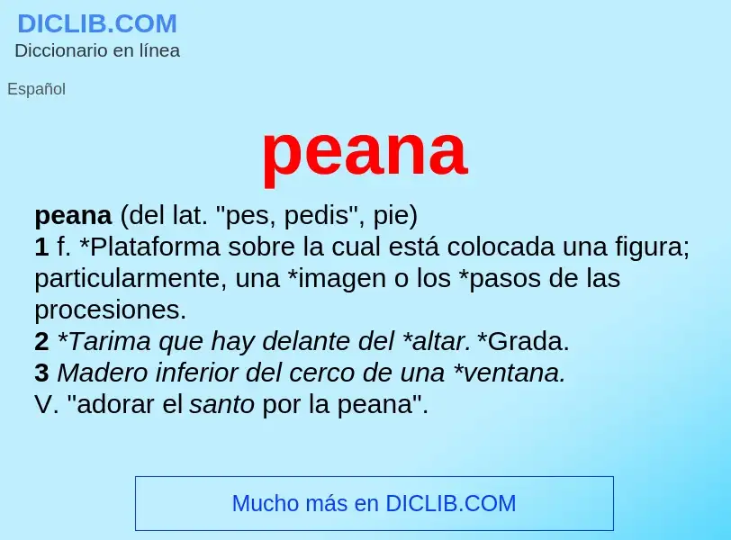 What is peana - meaning and definition