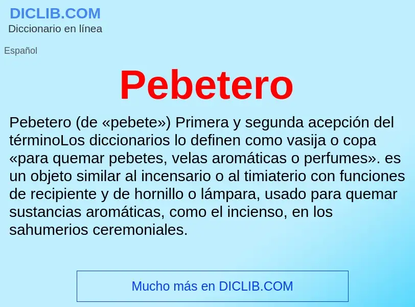 What is Pebetero - definition