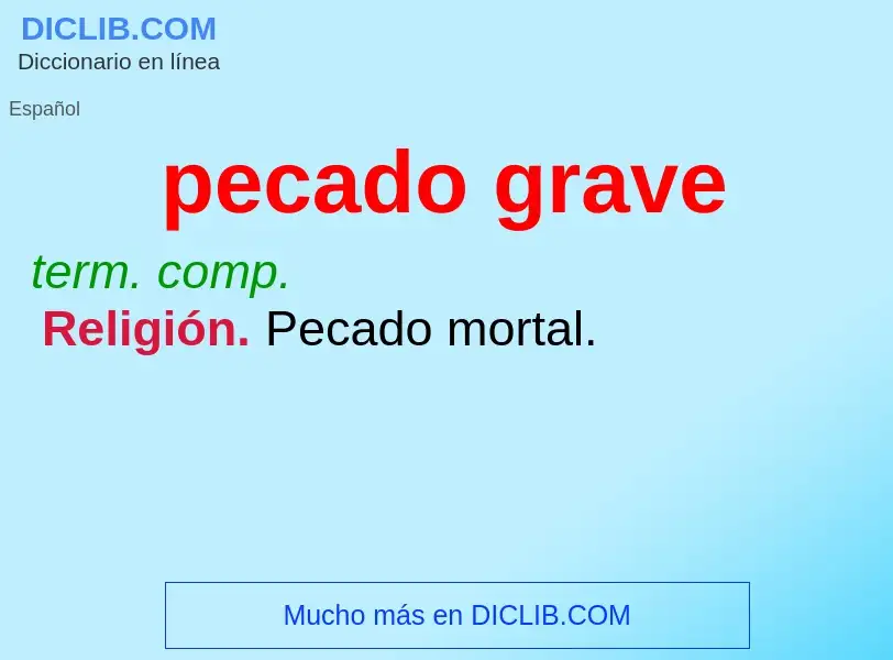 What is pecado grave - meaning and definition