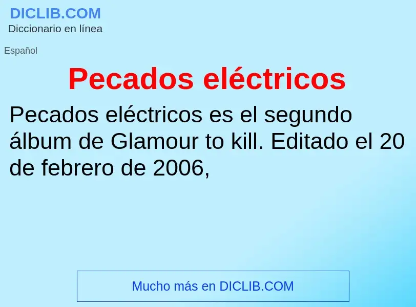 ¿Qué es Pecados eléctricos? - significado y definición