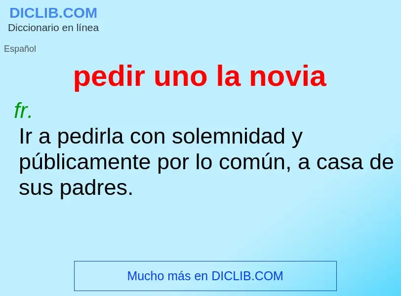 ¿Qué es pedir uno la novia? - significado y definición