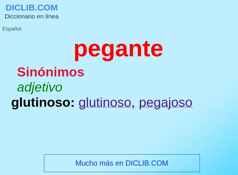 ¿Qué es pegante? - significado y definición