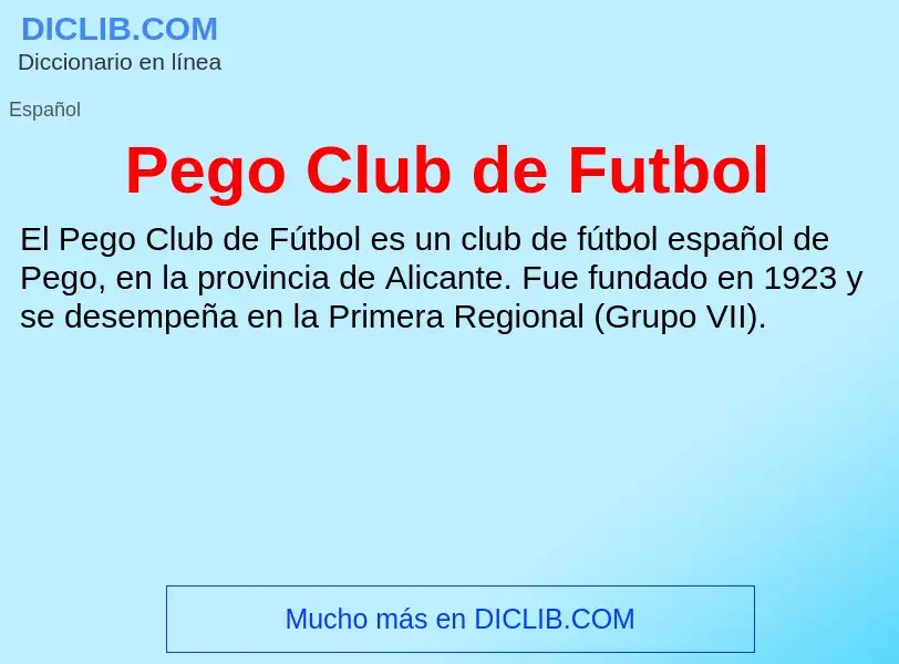 Что такое Pego Club de Futbol - определение