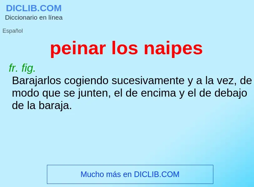 What is peinar los naipes - definition