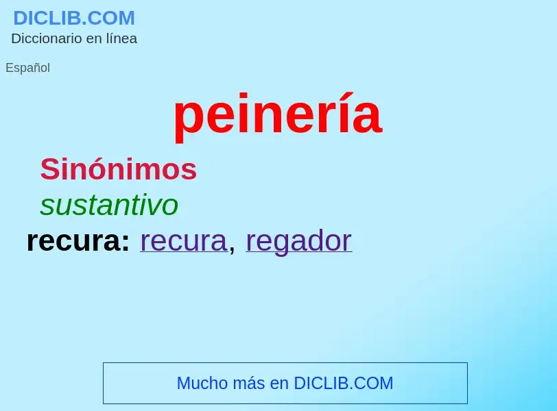 O que é peinería - definição, significado, conceito