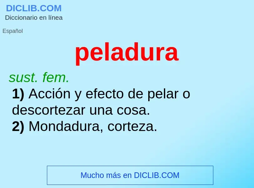 ¿Qué es peladura? - significado y definición