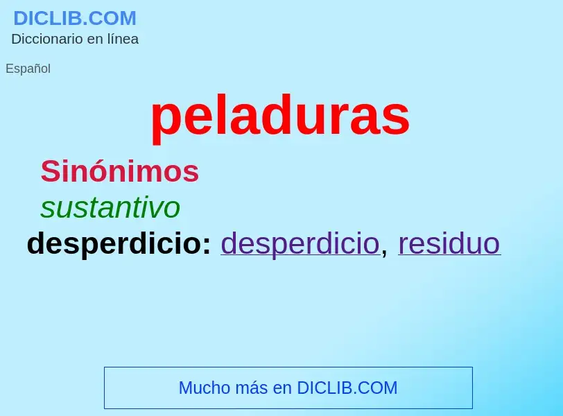 What is peladuras - meaning and definition