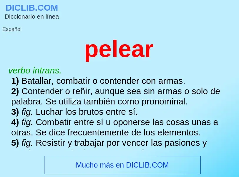 O que é pelear - definição, significado, conceito