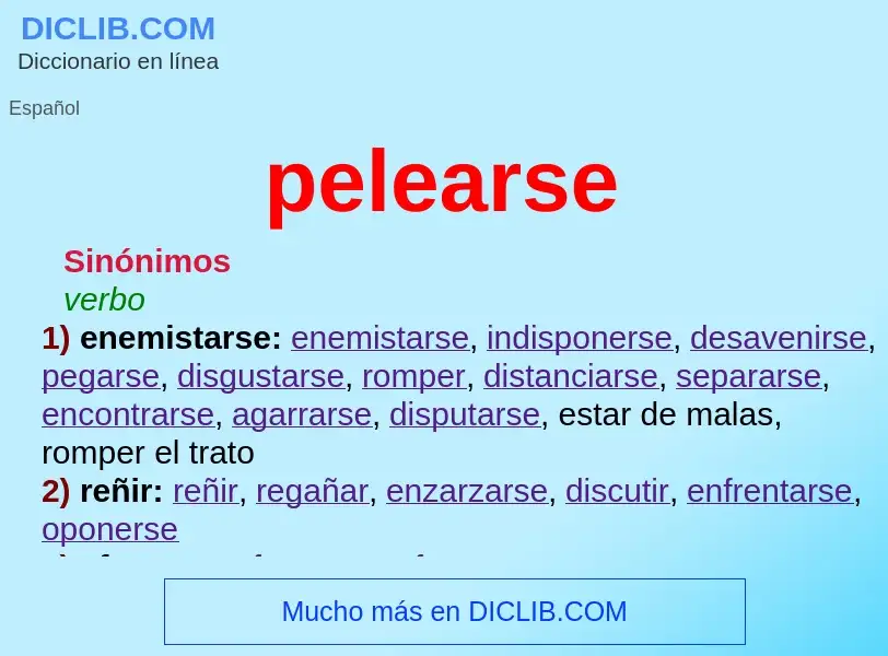 O que é pelearse - definição, significado, conceito