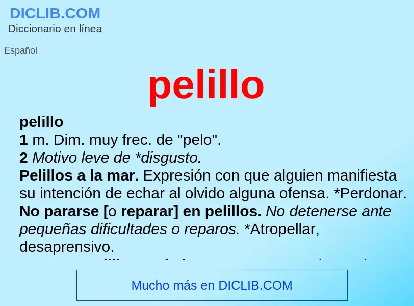 ¿Qué es pelillo? - significado y definición