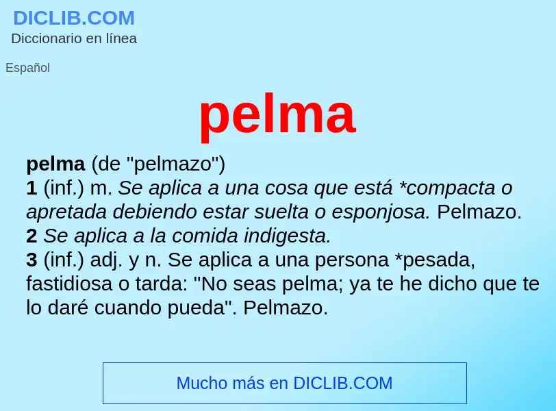 What is pelma - definition