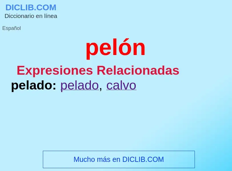 Wat is pelón - definition