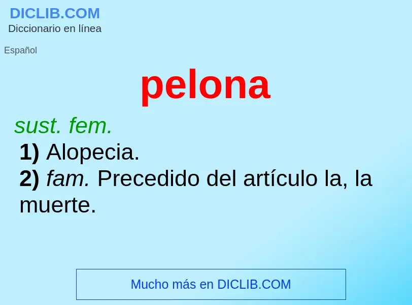 What is pelona - definition