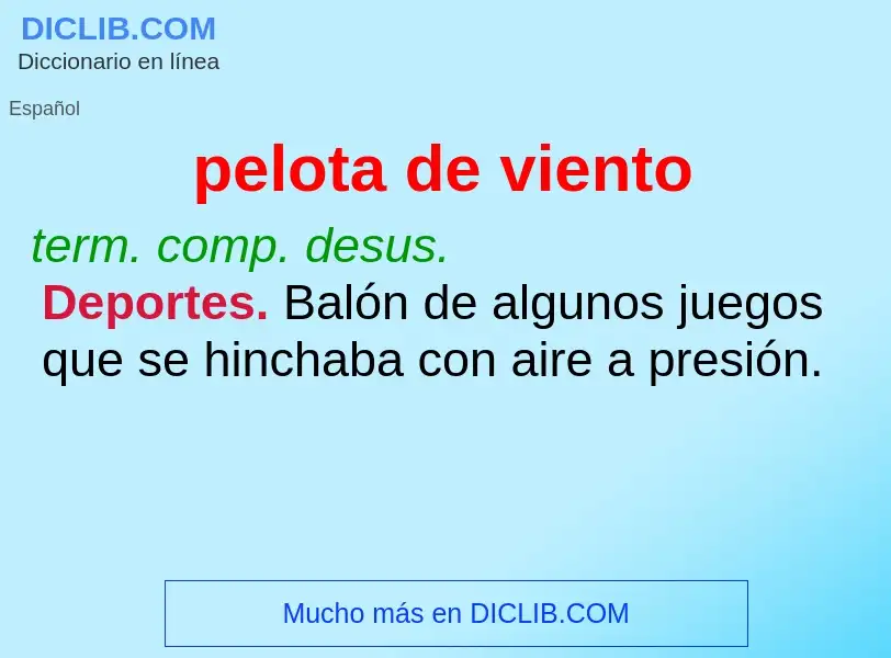 What is pelota de viento - definition