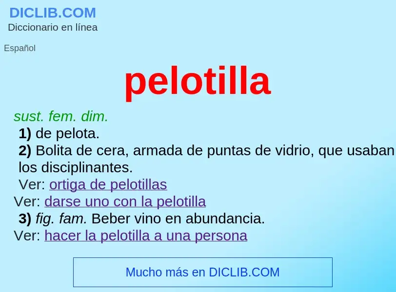 What is pelotilla - meaning and definition