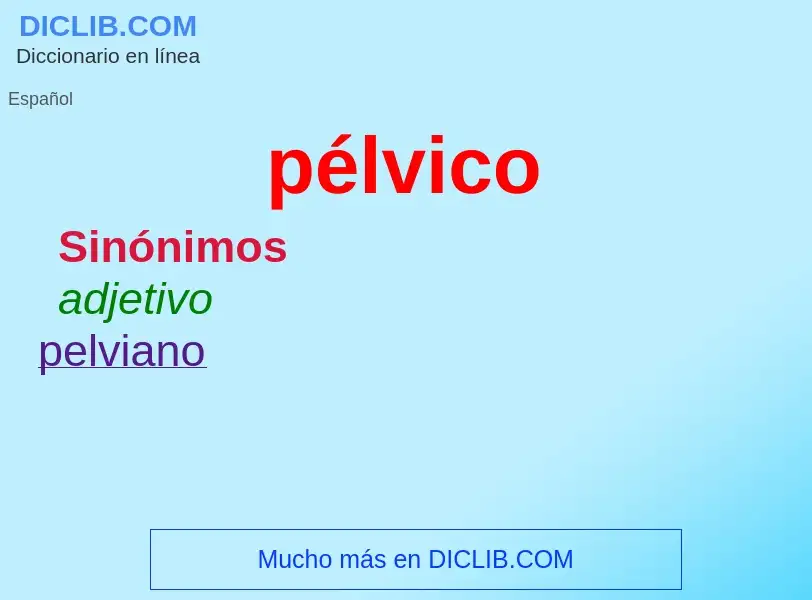 ¿Qué es pélvico? - significado y definición