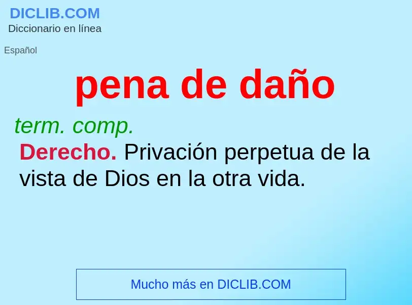 Wat is pena de daño - definition