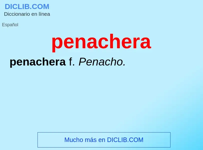 Что такое penachera - определение