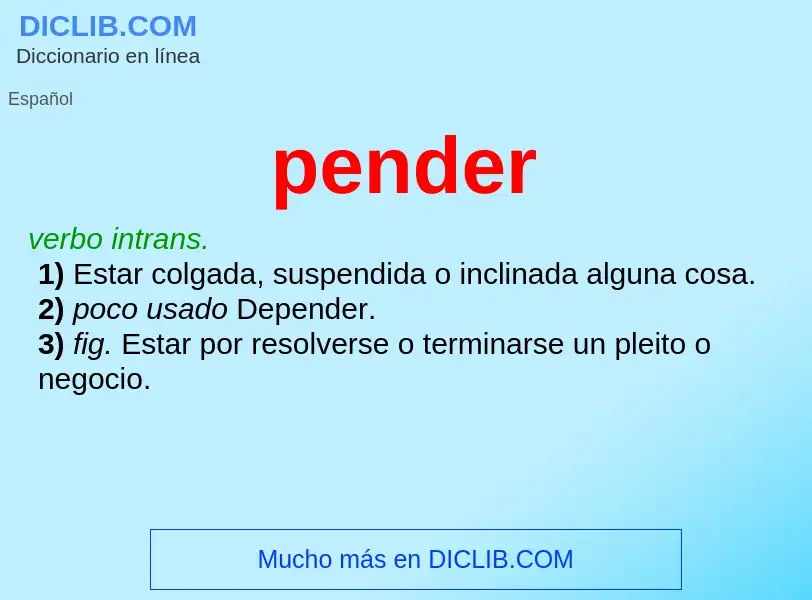 ¿Qué es pender? - significado y definición