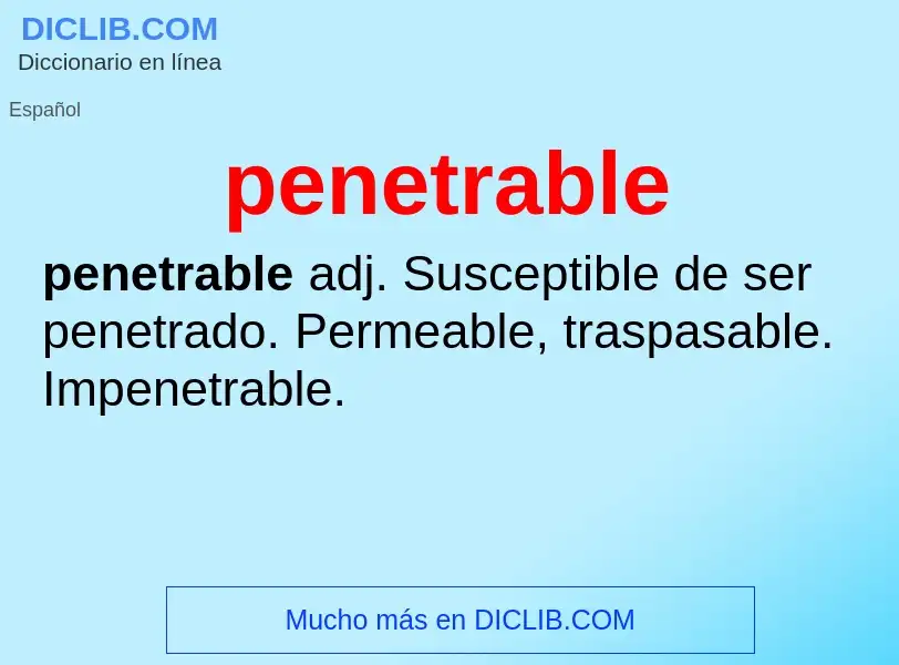 What is penetrable - meaning and definition