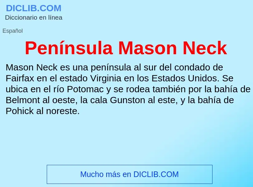 Что такое Península Mason Neck - определение