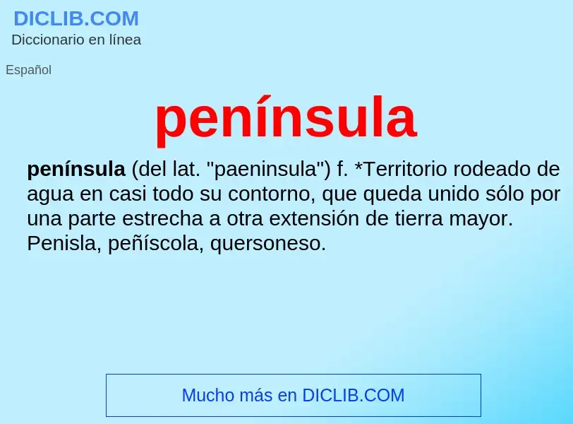 What is península - meaning and definition