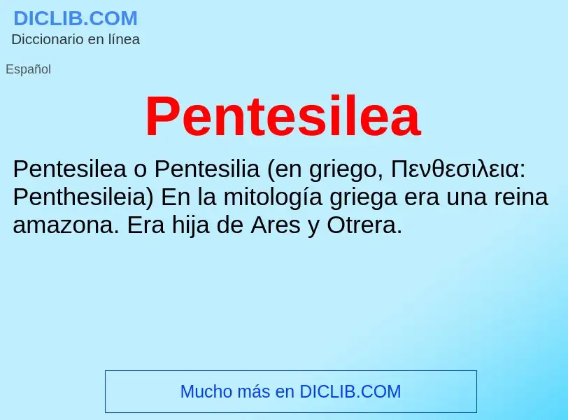 ¿Qué es Pentesilea? - significado y definición