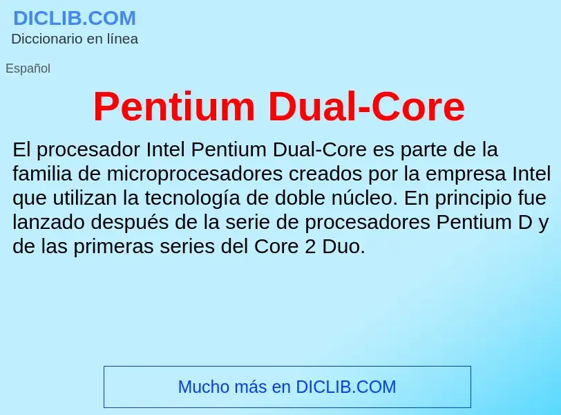 O que é Pentium Dual-Core - definição, significado, conceito