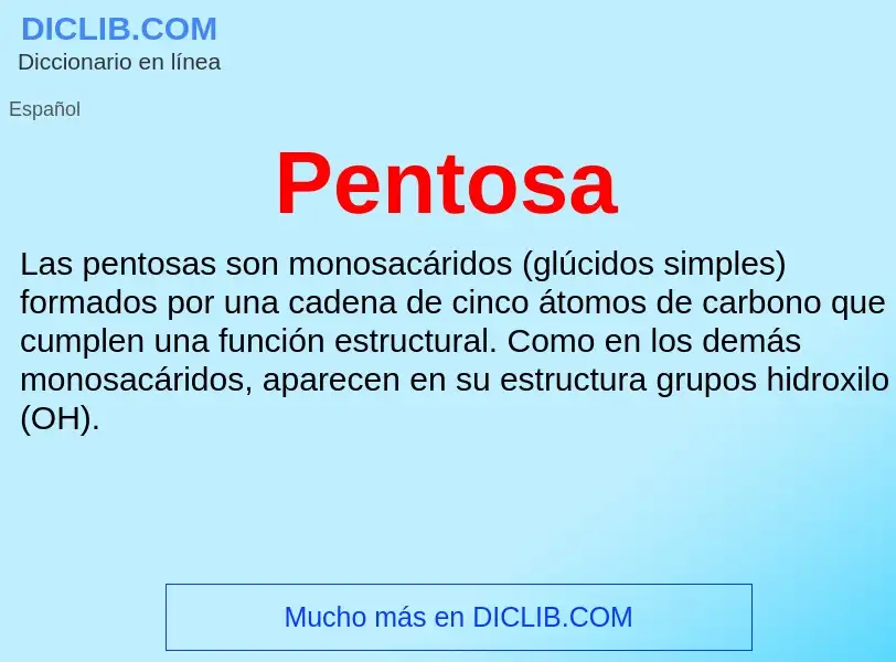 ¿Qué es Pentosa? - significado y definición